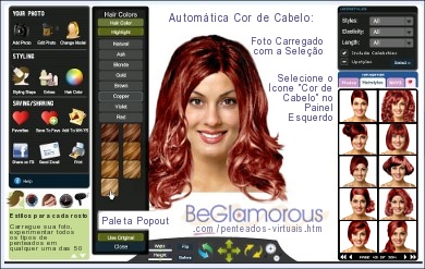 Cabelos Virtuais: 
Alterar penteados e 
as cores do cabelo 
com sua imagem carregada